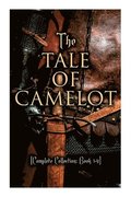 The Tale of Camelot (Complete Collection