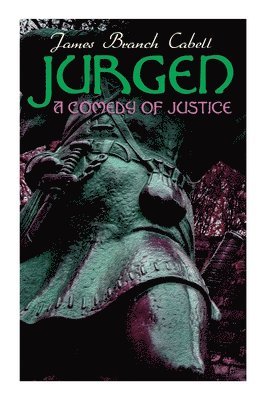 James Branch Cabell - Jurgen, a Comedy of Justice, Häftad