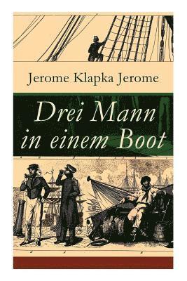 Jerome Klapka Jerome - Drei Mann in einem Boot, Häftad