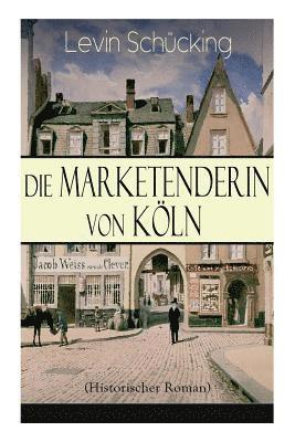 Marketenderin von Köln (Historischer Roman)