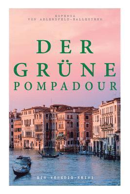 grüne Pompadour (Ein Venedig-Krimi)