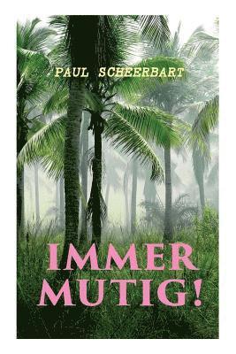 Paul Scheerbart - Immer Mutig!, Häftad