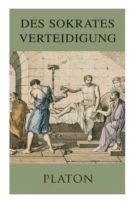 Platon - Des Sokrates Verteidigung, Häftad