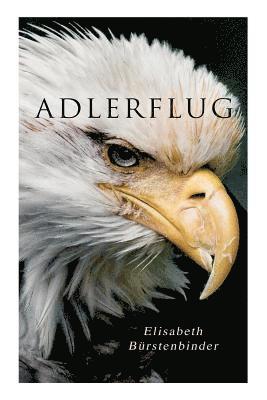 Elisabeth Bürstenbinder - Adlerflug, Häftad