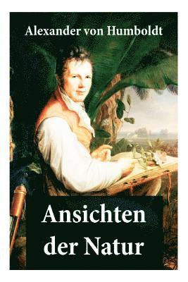 Alexander Von Humboldt - Ansichten der Natur, Häftad