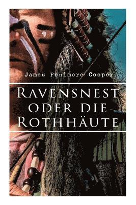 James Fenimore Cooper - Ravensnest oder die Rothhäute, Häftad