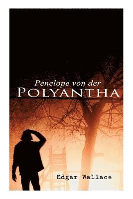 Edgar Wallace - Penelope von der Polyantha, Häftad