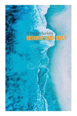 Christoph Eucken - Mensch und Welt, Häftad. Tillgänglighet: Lägg i varukorg