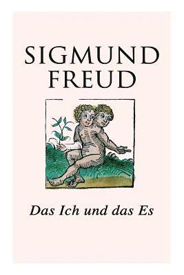 Sigmund Freud - Das Ich Und Das Es, Häftad