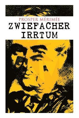 Prosper Mérimée - Zwiefacher Irrtum, Häftad