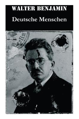 Walter Benjamin - Deutsche Menschen, Häftad