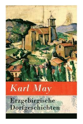 Karl May - Erzgebirgische Dorfgeschichten, Häftad