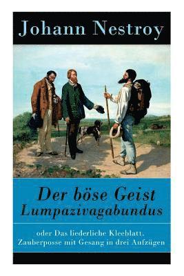 Johann Nestroy - Der Böse Geist Lumpazivagabundus, Häftad