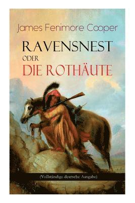James Fenimore Cooper, Carl Kolb - Ravensnest oder die Rothäute, Häftad
