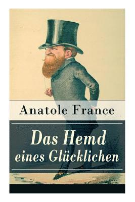 Anatole France, Friedrich Oppeln-Bronikowski - Hemd eines Glücklichen, Häftad