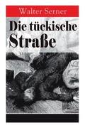Die t�ckische Stra�e