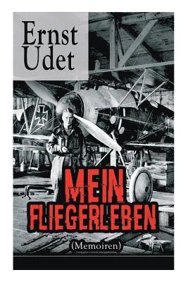Ernst Udet - Mein Fliegerleben (Memoiren), Häftad. Tillgänglighet: Lägg i varukorg