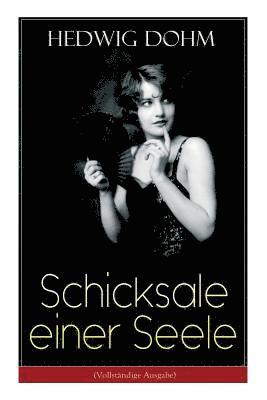 Hedwig Dohm - Schicksale einer Seele, Häftad