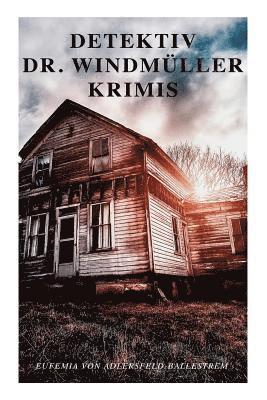Eufemia Von Adlersfeld-Ballestrem - Detektiv Dr. Windmüller-Krimis, Häftad
