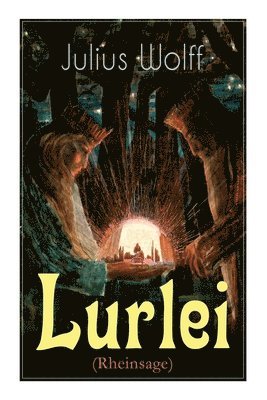 Julius Wolff - Lurlei (Rheinsage), Häftad