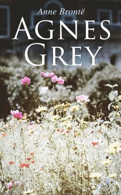 Anne Brontë - Agnes Grey, Häftad