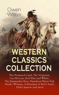 Owen Wister - Western Classics Collection, Häftad