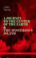 Journey to the Center of the Earth & the Mysterious Island (Illustrated)