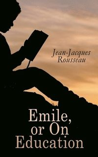 Emile, or on Education