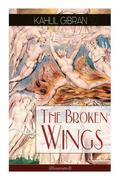 The Broken Wings (Illustrated)