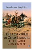 The Adventures of Zenas Leonard, Fur Trader and Trapper