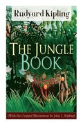 Jungle Book (With the Original Illustrations by John L. Kipling)