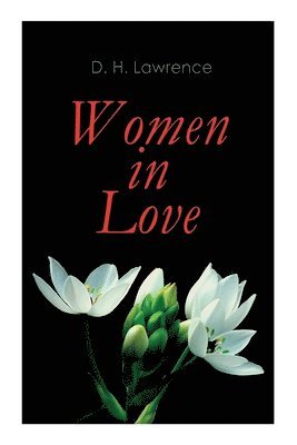 D H Lawrence - Women in Love, Häftad