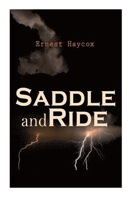 Ernest Haycox - Saddle and Ride, Häftad