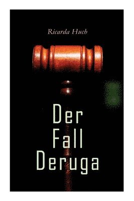 Ricarda Huch - Der Fall Deruga, Häftad