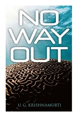 U G Krishnamurti - No Way Out, Häftad. Tillgänglighet: Lägg i varukorg