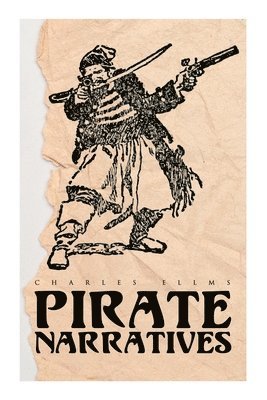 Charles Ellms - Pirate Narratives, Häftad