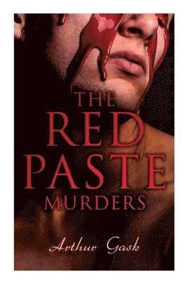 Arthur Gask - Red Paste Murders, Häftad