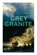 GREY GRANITE (Unabridged)
