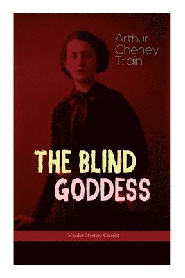 BLIND GODDESS (Murder Mystery Classic)