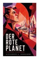 Alexander A. Bogdanow - Der rote Planet (Dystopie-Klassiker), Häftad