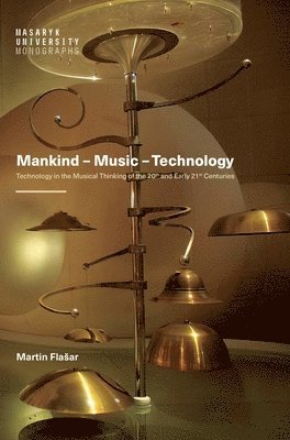 Martin Flasar - Mankind - Music - Technology, Inbunden