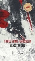 Arnost Lustig - Three from Jerusalem, Inbunden