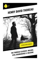 Henry David Thoreau - The Thoreau Classics: Walden, Civil Disobedience & Walking, Häftad
