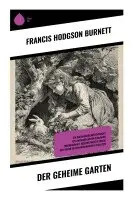 Francis Hodgson Burnett - Der geheime Garten, Häftad. Tillgänglighet: Lägg i varukorg