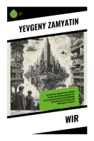 Yevgeny Zamyatin - Wir, Häftad. Tillgänglighet: Lägg i varukorg