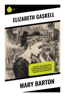 Elizabeth Gaskell - Mary Barton, Häftad