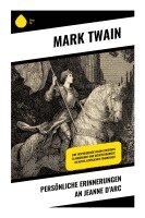 Mark Twain - Persönliche Erinnerungen an Jeanne d'Arc, Häftad