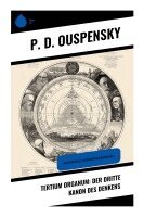P. D. Ouspensky - Tertium Organum: Der dritte Kanon des Denkens, Häftad