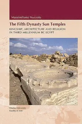 Massimiliano Nuzzolo, Miroslav Verner - Fifth Dynasty Sun Temples, Inbunden. Tillgänglighet: Tillfälligt slut