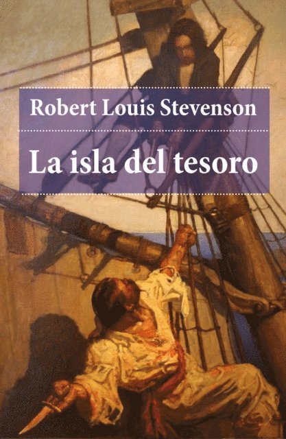Robert Louis Stevenson - La isla del tesoro, E-bok